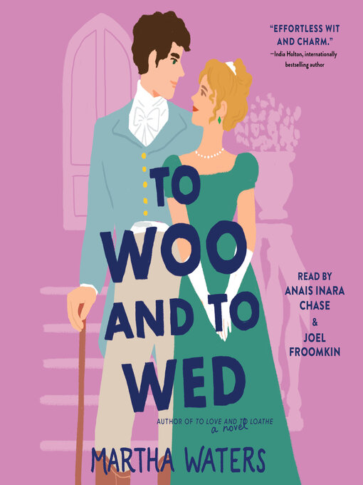 Title details for To Woo and to Wed by Martha Waters - Available